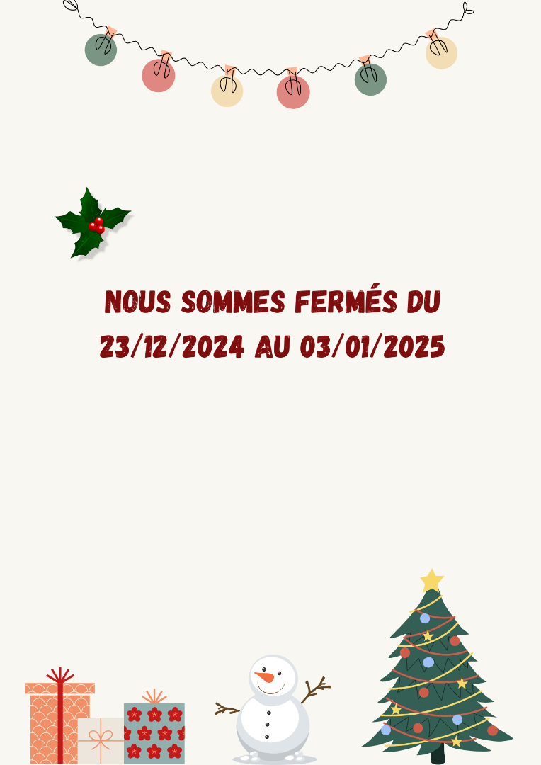 Fermeture_fetes_Nous_sommes_fermes_du_23122024_au_03012025